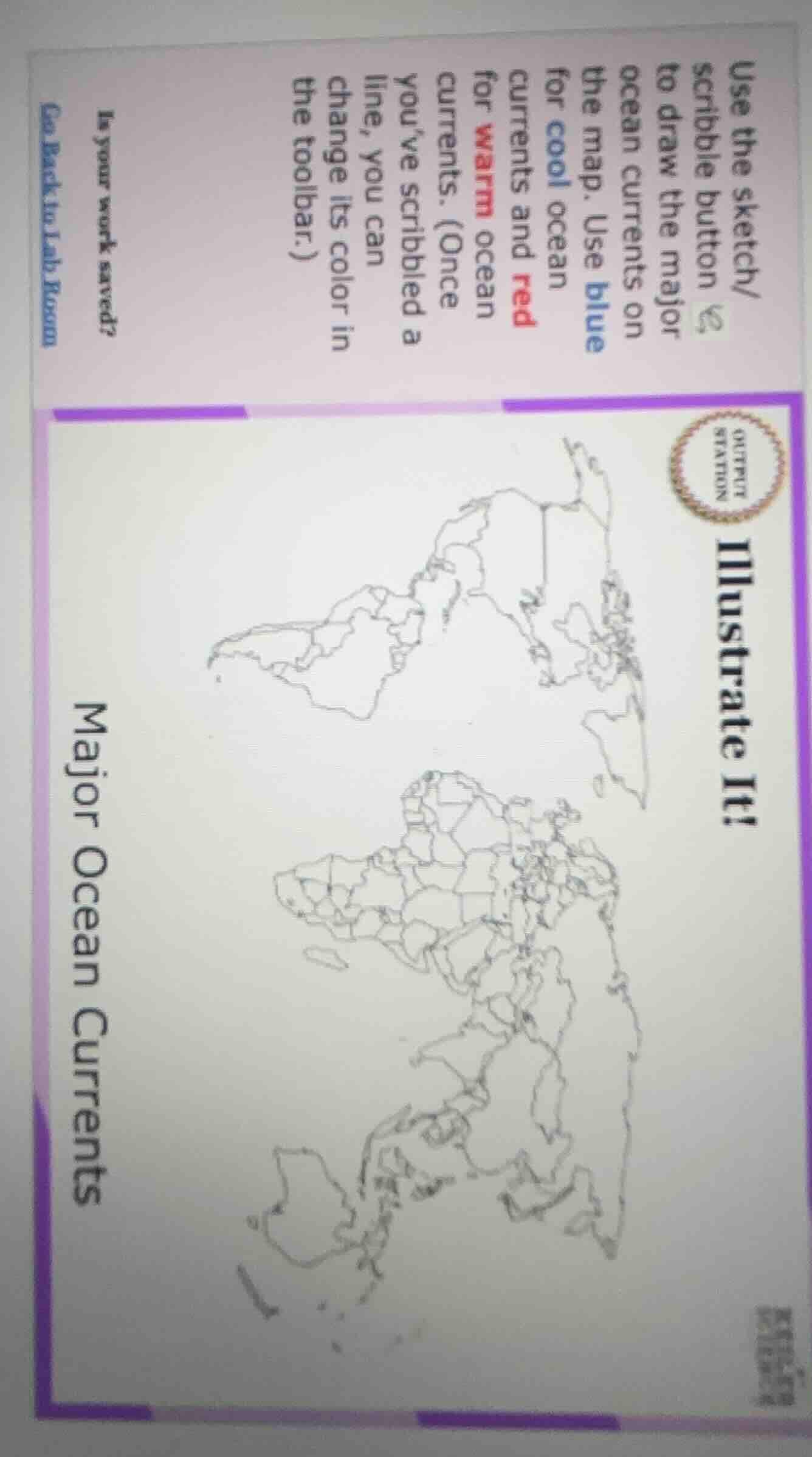 use the sketch/ scribble button to draw the major ocean currents on the…