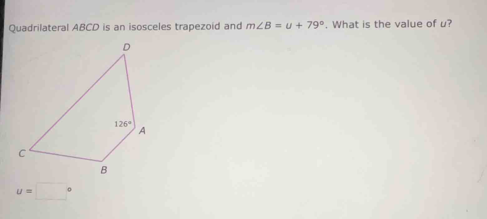quadrilateral abcd is an isosceles trapezoid and ( mangle b = u + 79^ci…