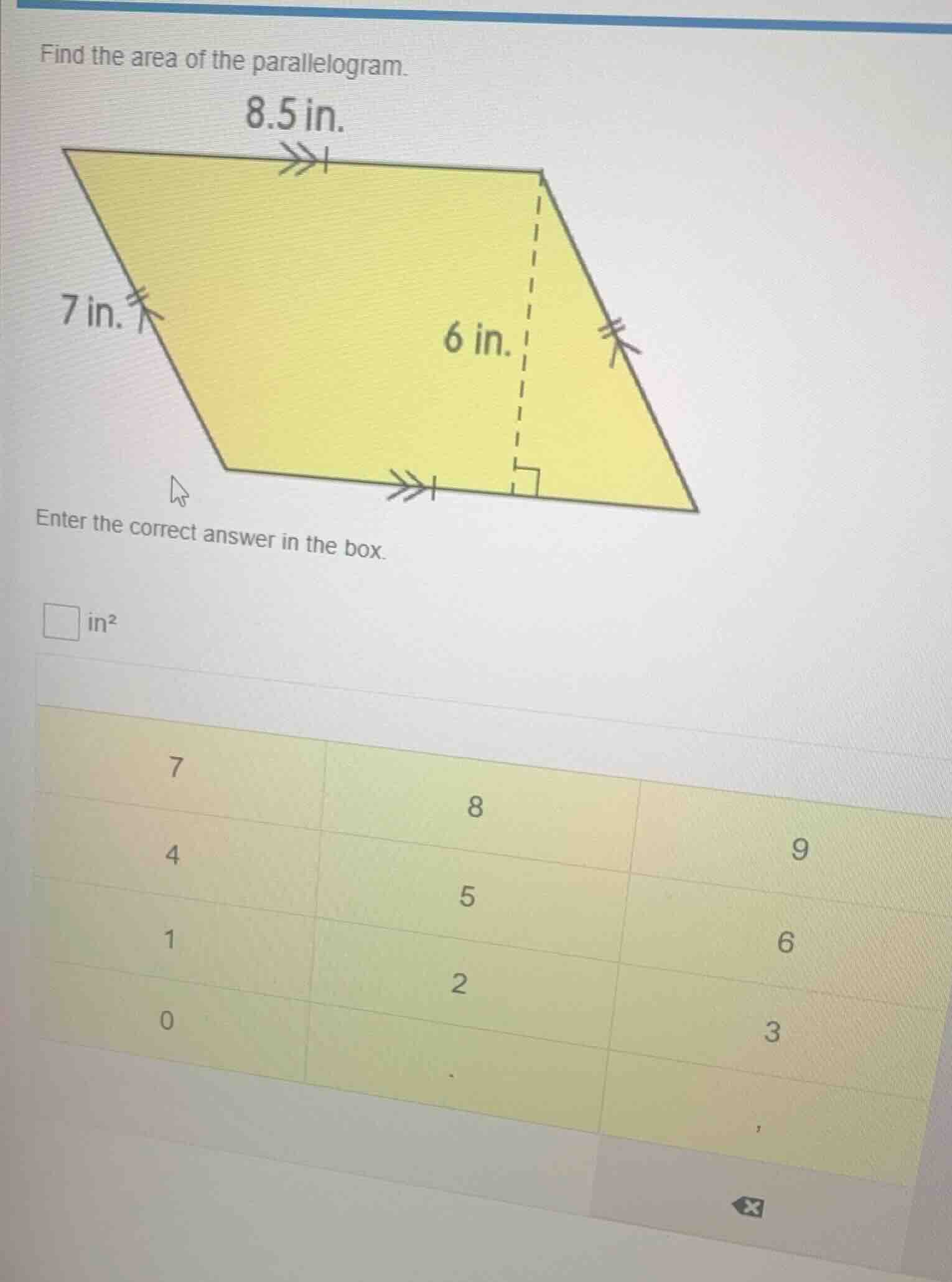 find the area of the parallelogram. 8.5 in. 7 in. 6 in. enter the corre…