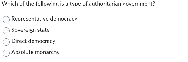 which of the following is a type of authoritarian government? represent…