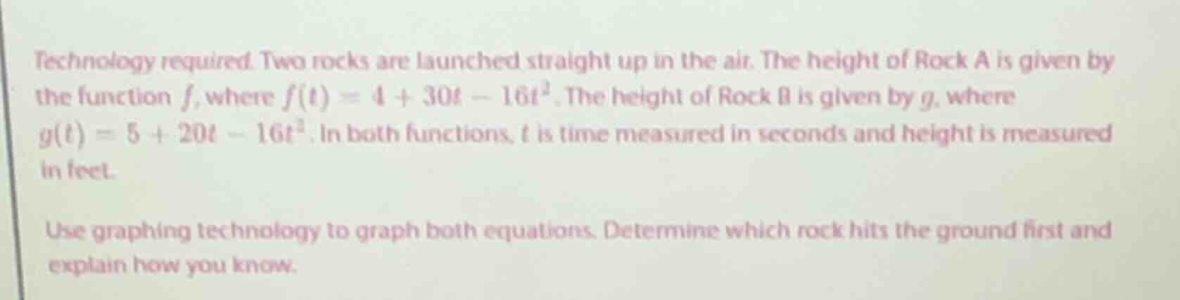 technology required. two rocks are launched straight up in the air. the…