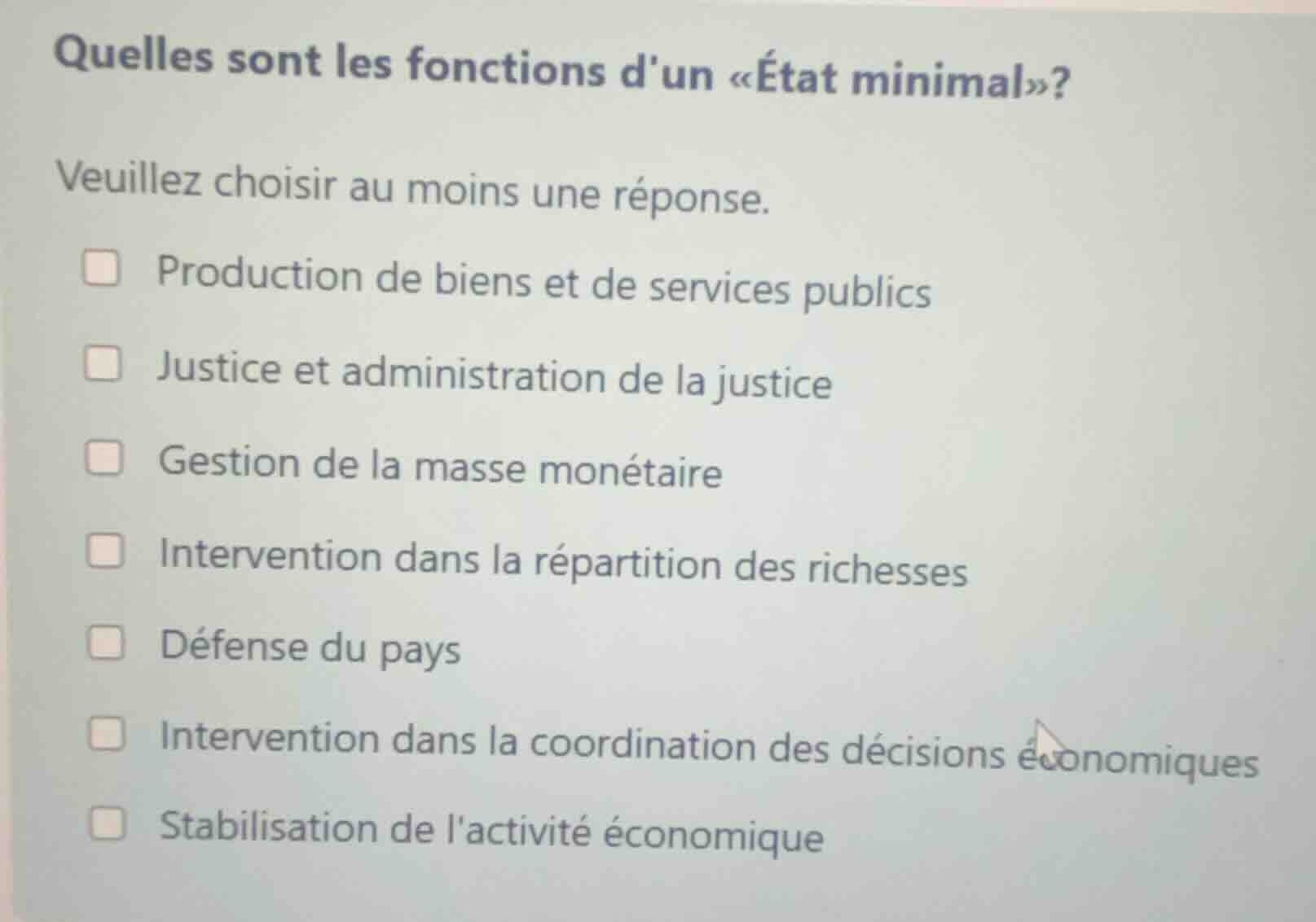 quelles sont les fonctions dun «état minimal»? veuillez choisir au moin…