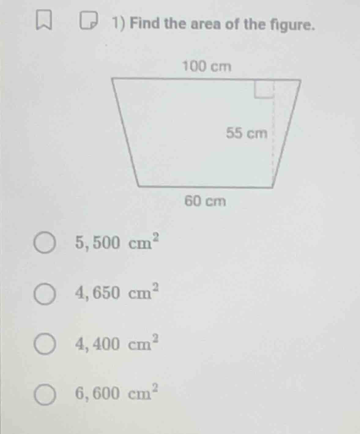1) find the area of the figure. 100 cm 55 cm 60 cm 5,500 cm² 4,650 cm² …