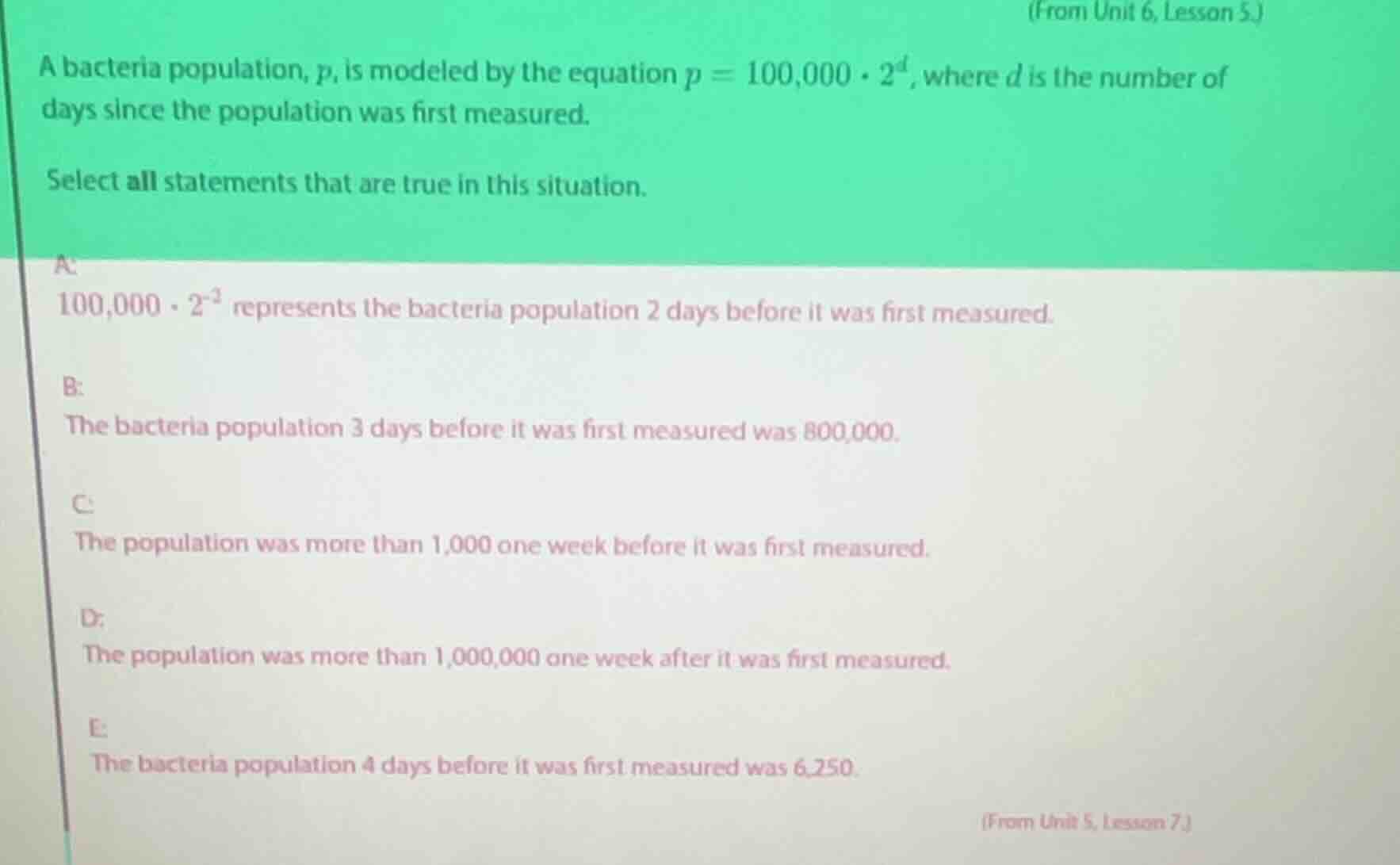 (from unit 6, lesson 5.) a bacteria population, p, is modeled by the eq…