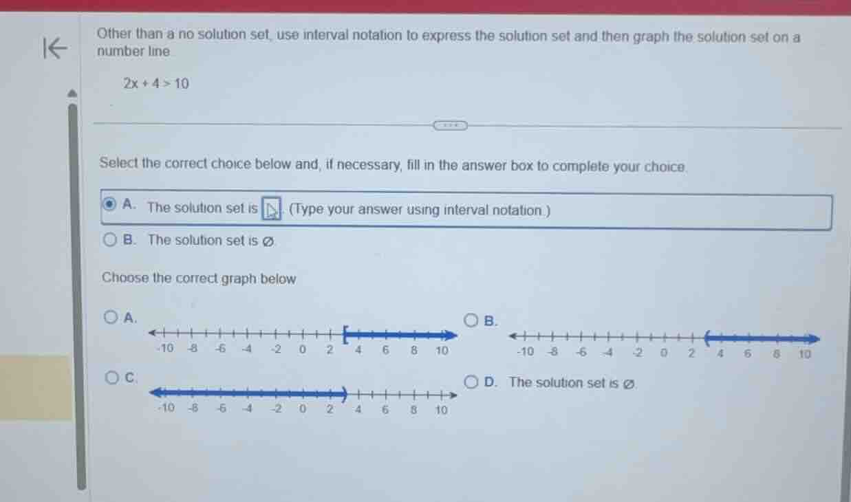 other than a no solution set, use interval notation to express the solu…
