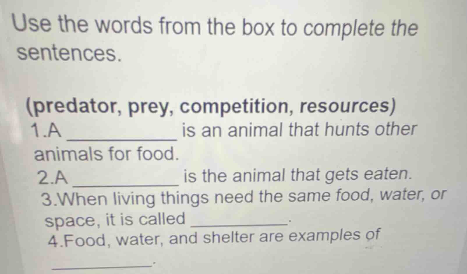 use the words from the box to complete the sentences.(predator, prey, c…
