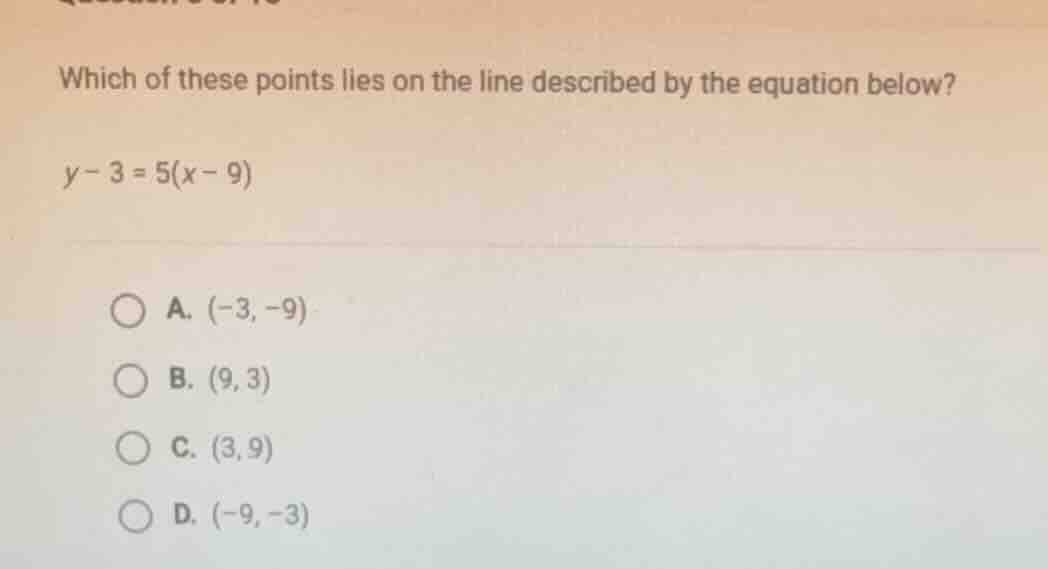 which of these points lies on the line described by the equation below?…