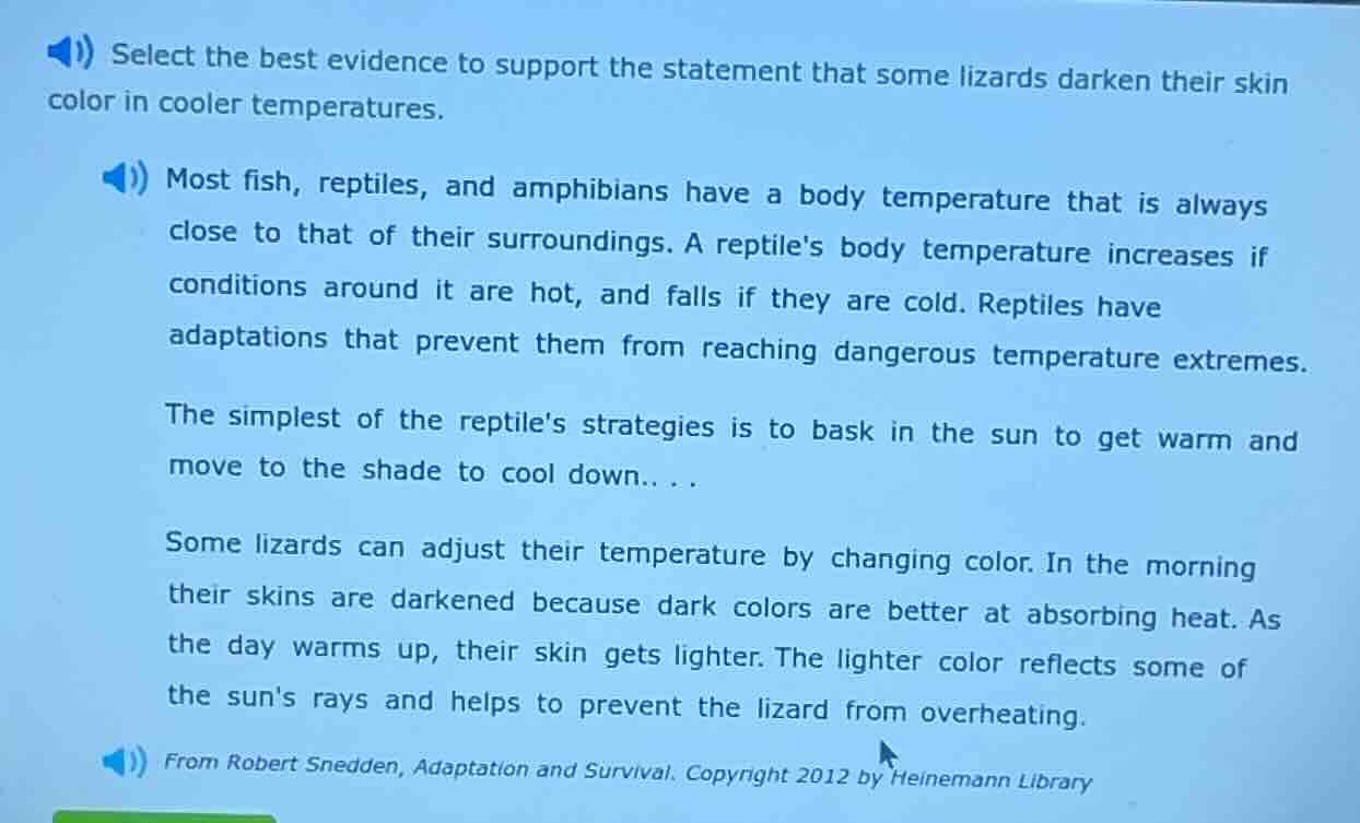 select the best evidence to support the statement that some lizards dar…