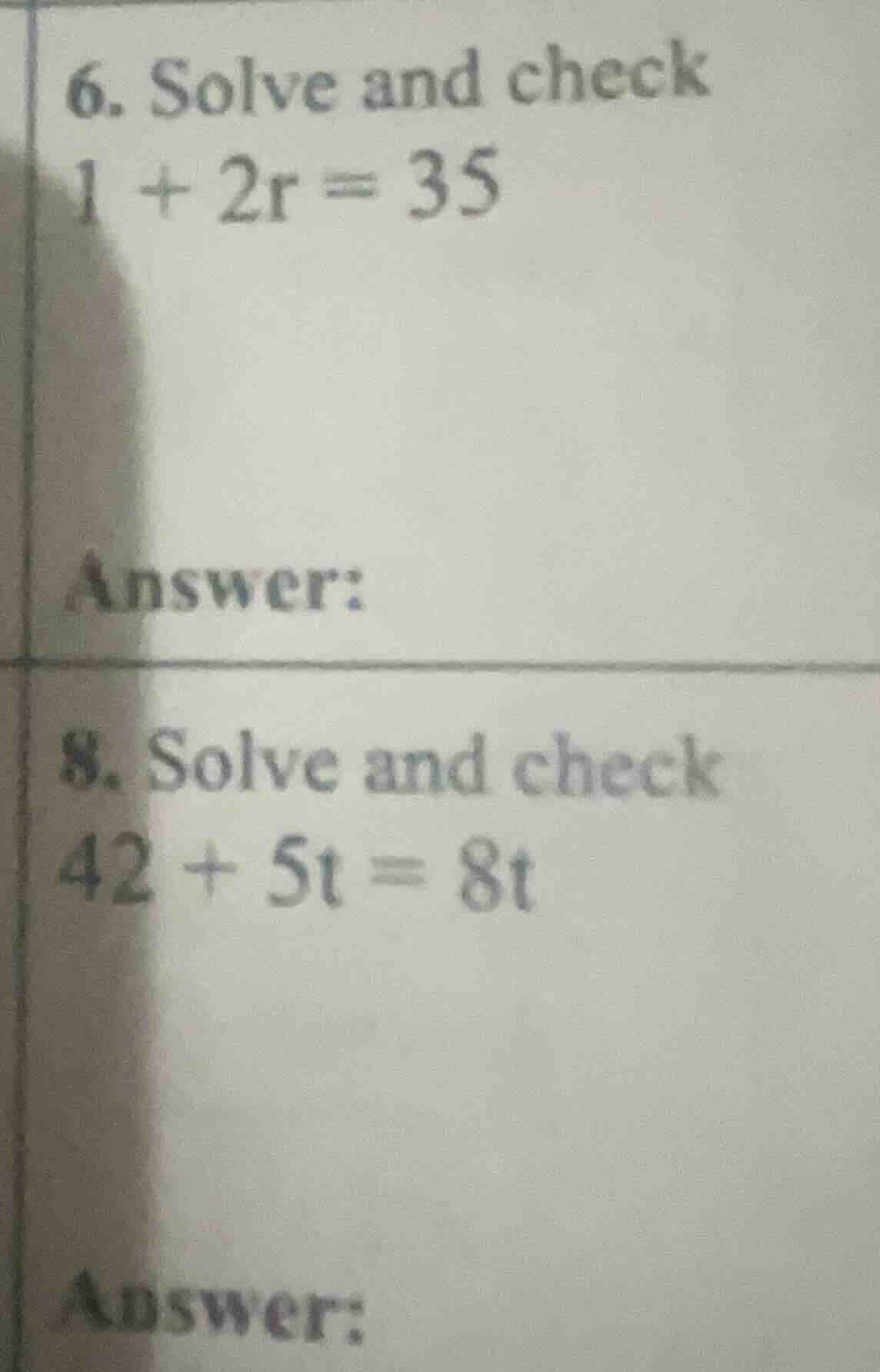 6. solve and check $1 + 2r = 35$ answer: 8. solve and check $42 + 5t = …