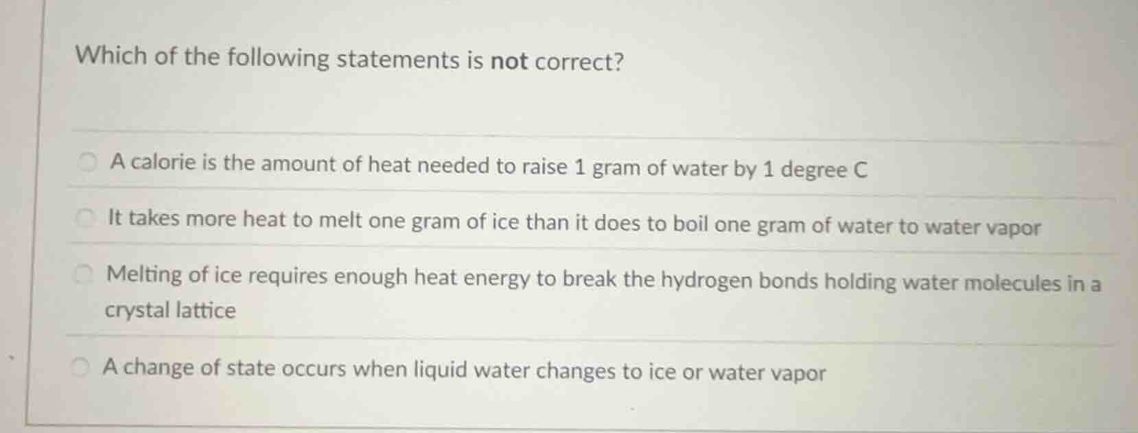 which of the following statements is not correct? a calorie is the amou…