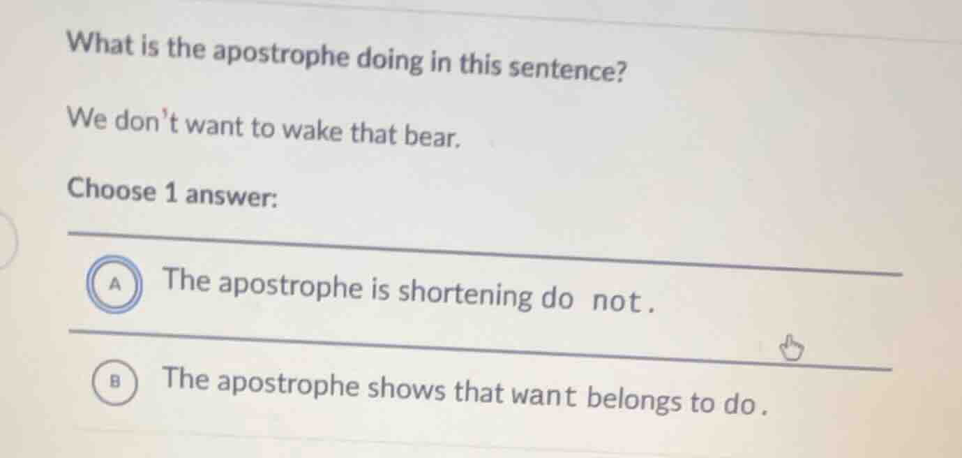 what is the apostrophe doing in this sentence? we dont want to wake tha…