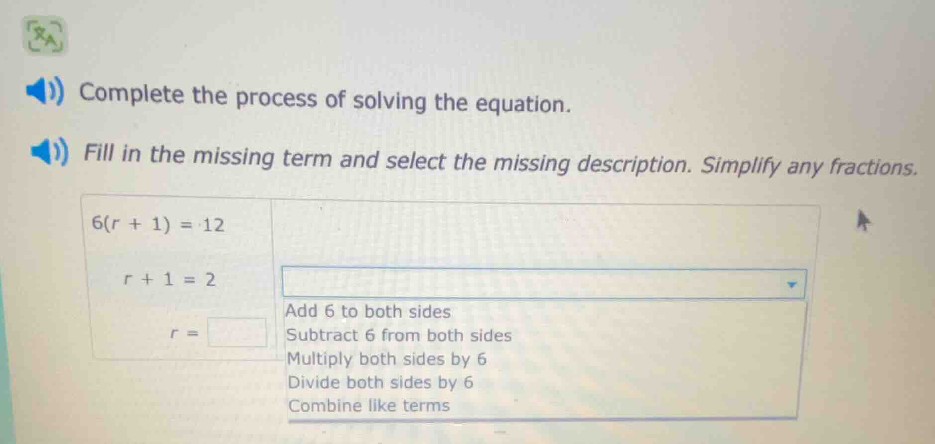 complete the process of solving the equation. fill in the missing term …
