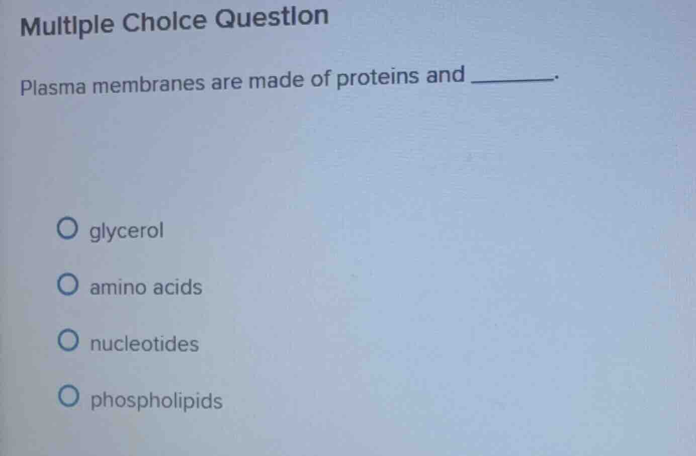 multiple choice question plasma membranes are made of proteins and ____…