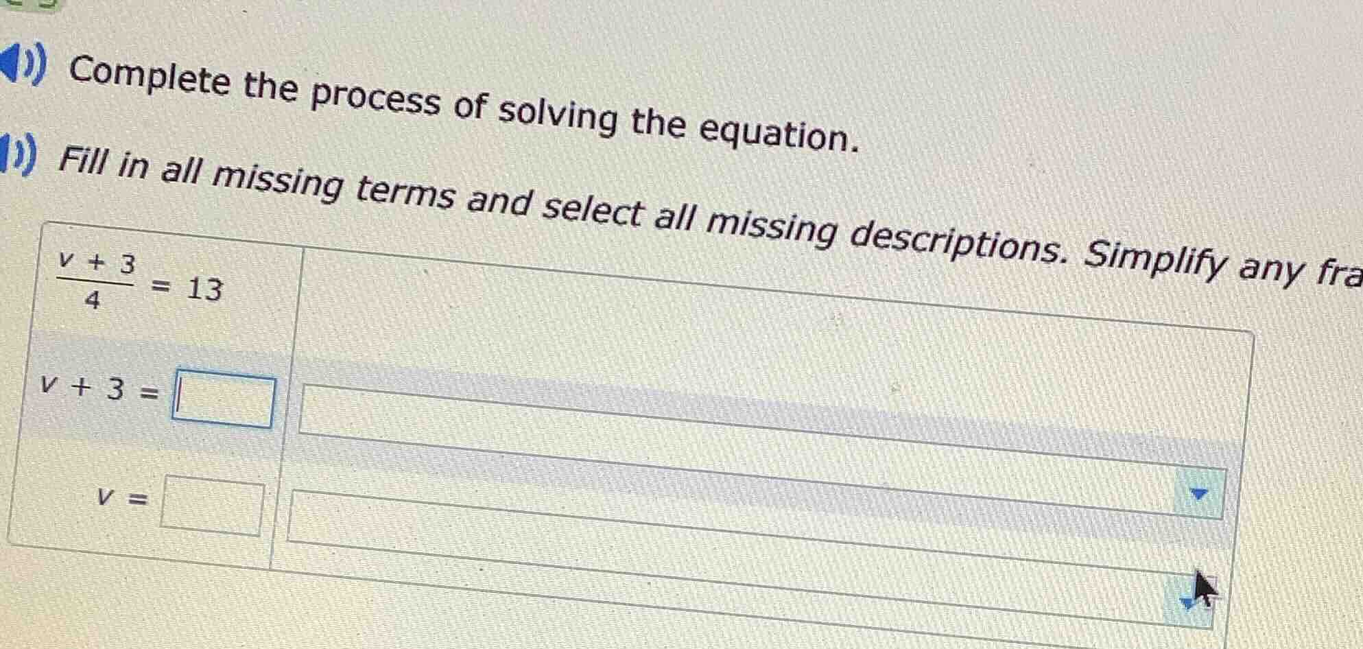 complete the process of solving the equation. fill in all missing terms…