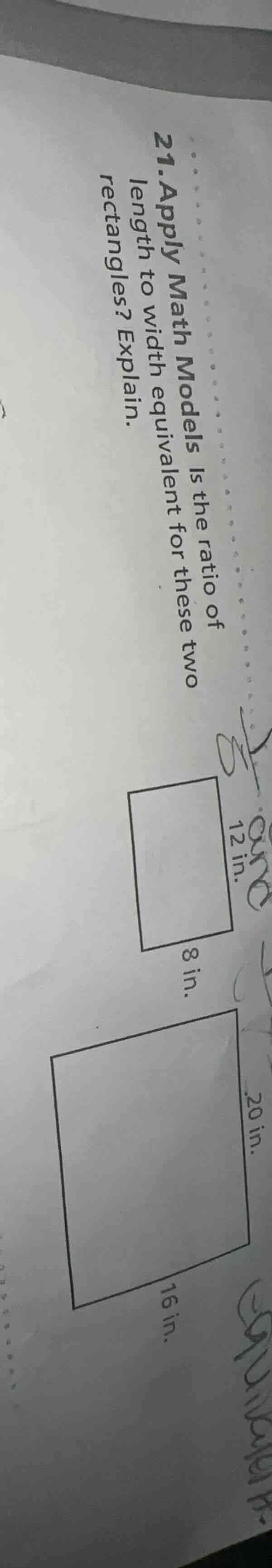 21. apply math models is the ratio of length to width equivalent for th…