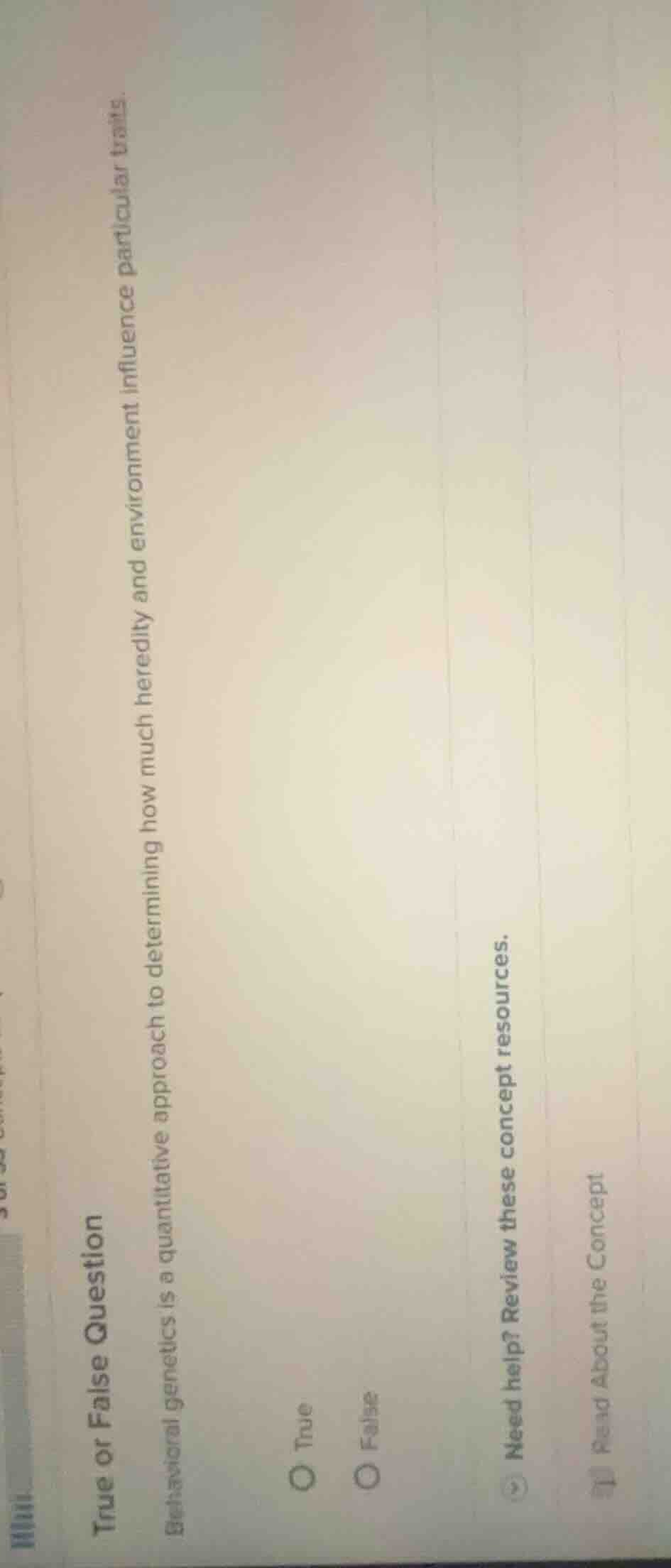 true or false question behavioral genetics is a quantitative approach t…