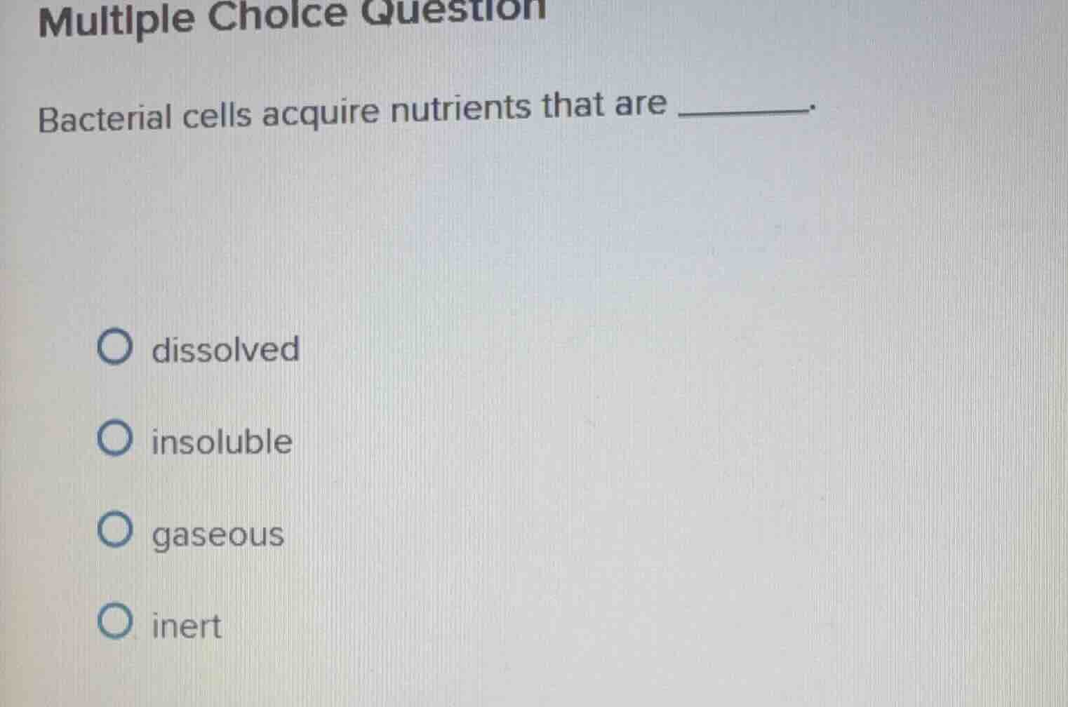multiple choice question bacterial cells acquire nutrients that are ___…