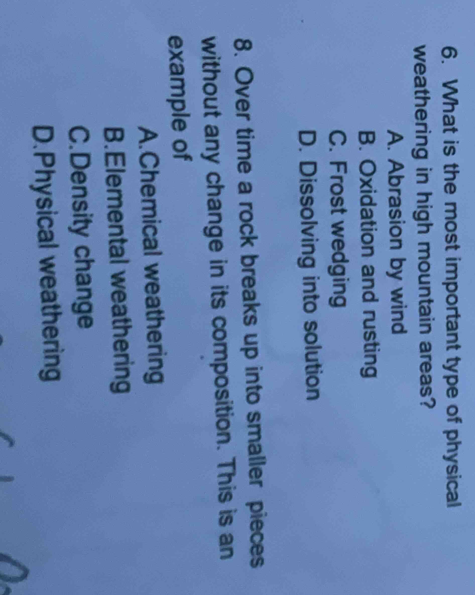 6. what is the most important type of physical weathering in high mount…