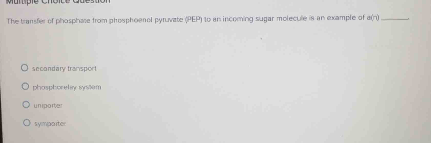 multiple choice question the transfer of phosphate from phosphoenol pyr…