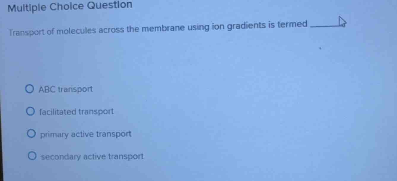 multiple choice question transport of molecules across the membrane usi…