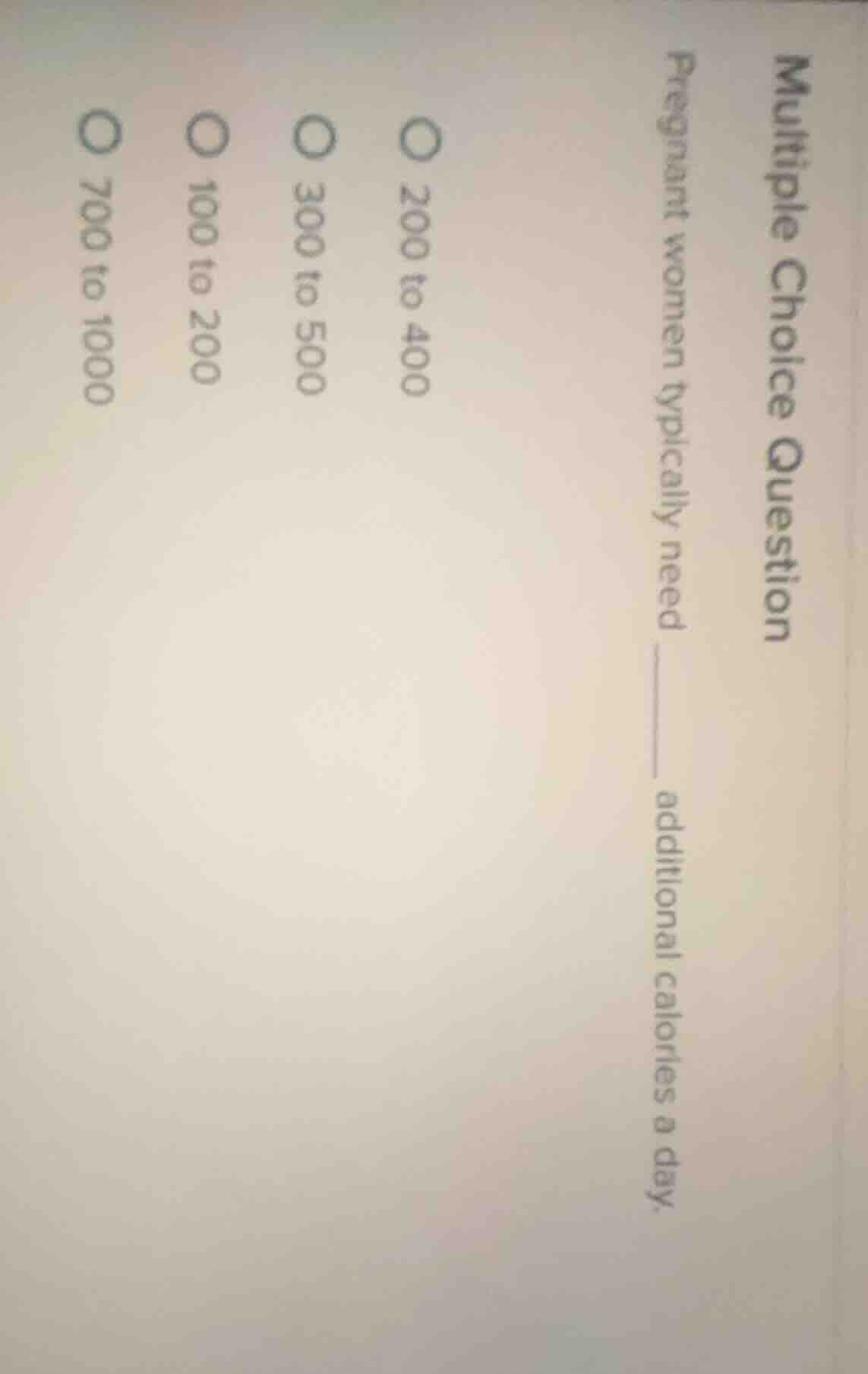 multiple choice question pregnant women typically need ____ additional …