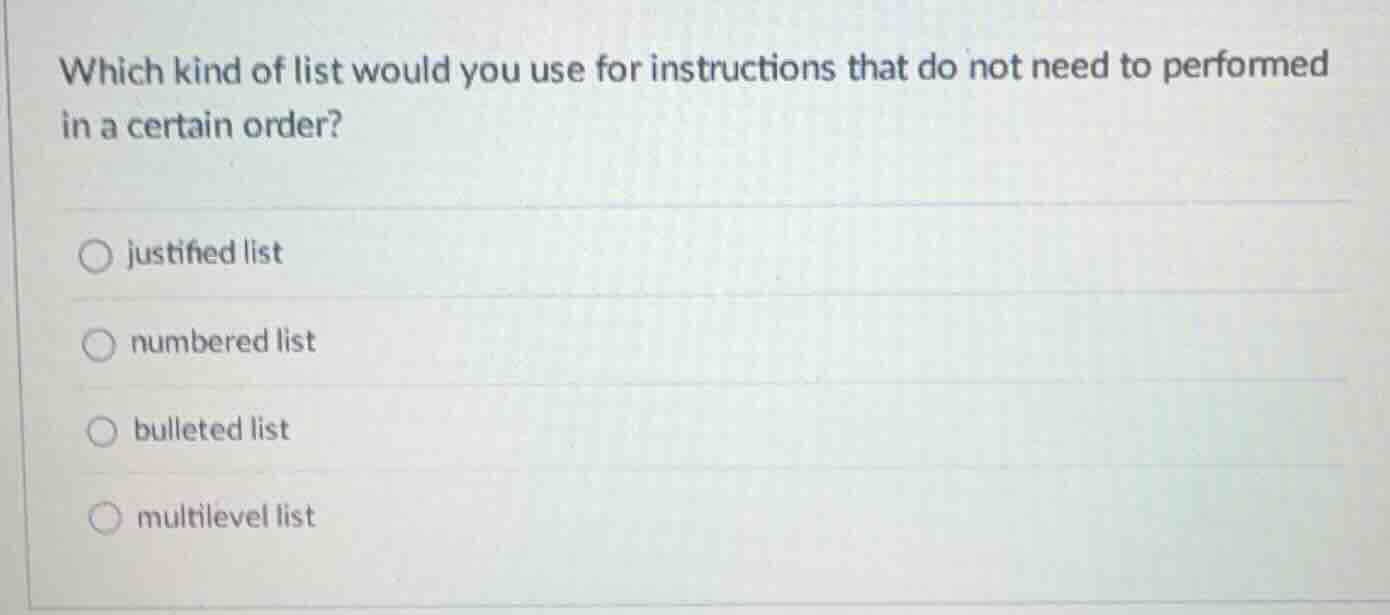 which kind of list would you use for instructions that do not need to p…