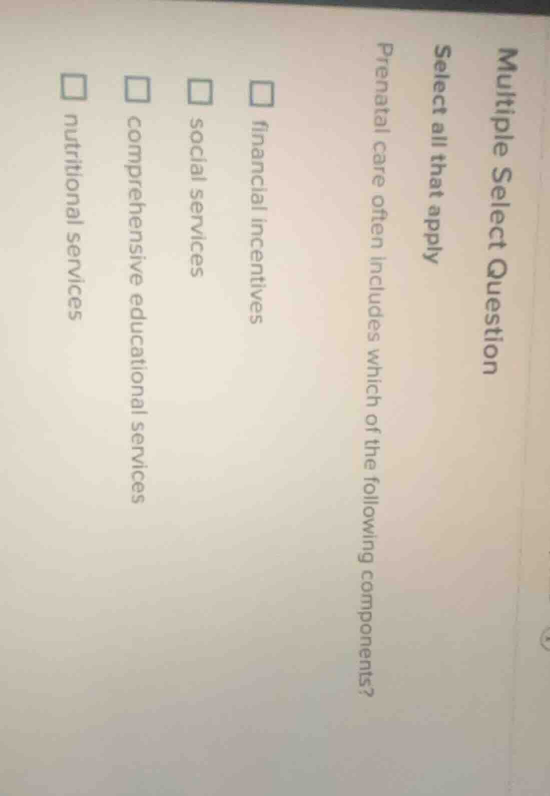 multiple select question select all that apply prenatal care often incl…