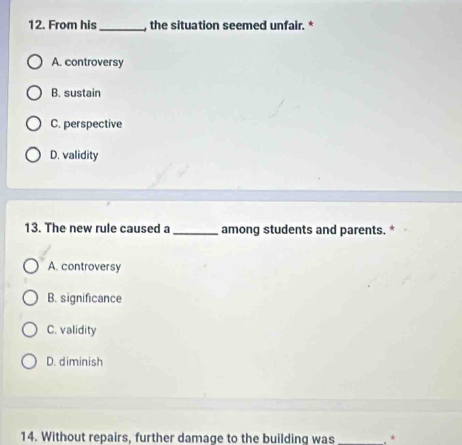 12. from his ______, the situation seemed unfair. * a. controversy b. s…
