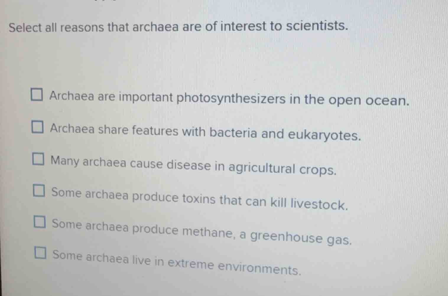 select all reasons that archaea are of interest to scientists. archaea …