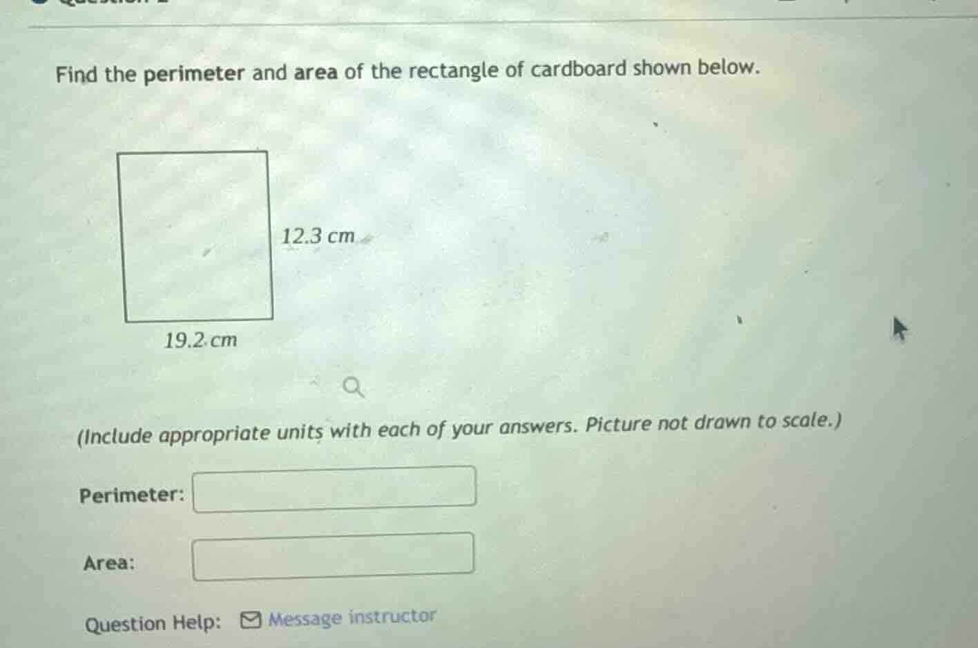 find the perimeter and area of the rectangle of cardboard shown below. …