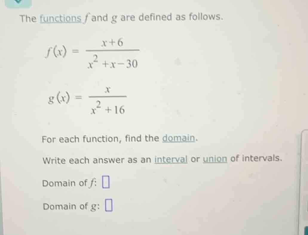 the functions f and g are defined as follows. $f(x) = \\frac{x + 6}{x^2…