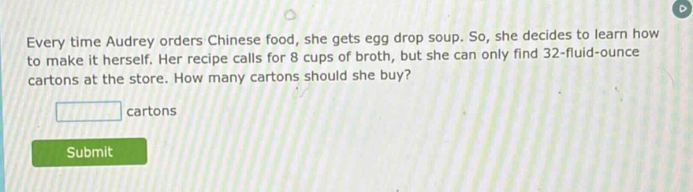 every time audrey orders chinese food, she gets egg drop soup. so, she …