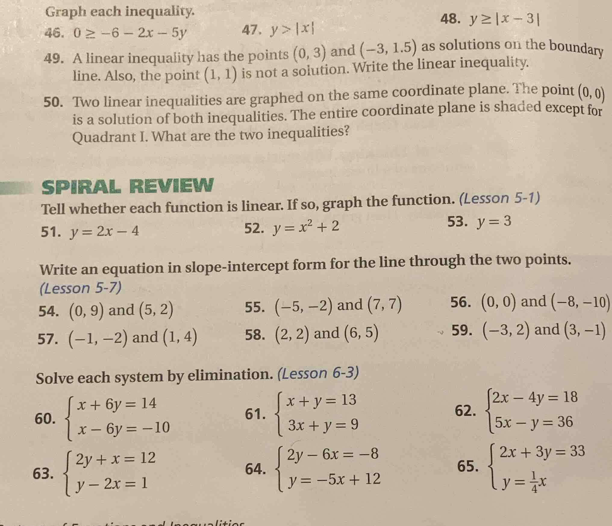 graph each inequality. 46. ( 0 geq -6 - 2x - 5y ) 47. ( y > |x| ) 48. (…