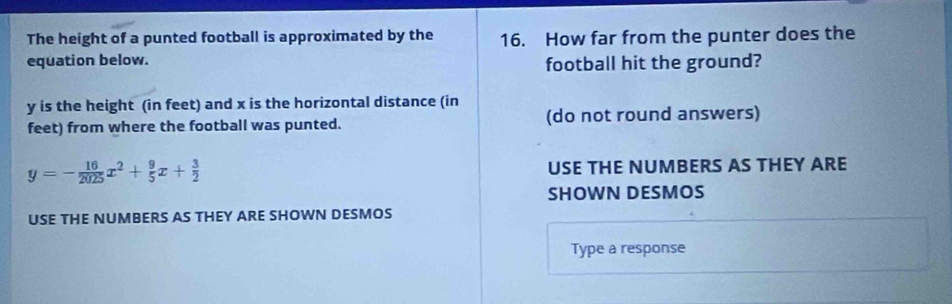 the height of a punted football is approximated by the equation below. …