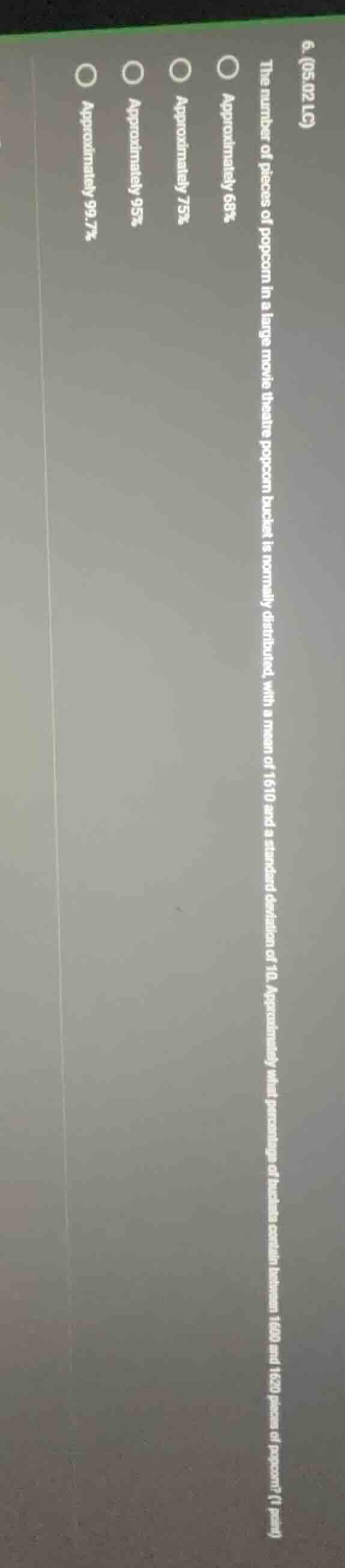 6. (05.02 lc) the number of pieces of popcorn in a large movie theatre …