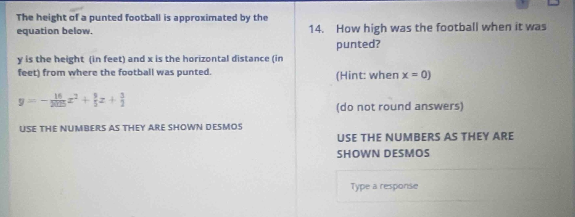 the height of a punted football is approximated by the equation below. …