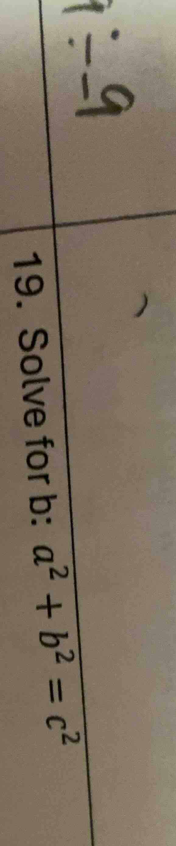 19. solve for b: $a^2 + b^2 = c^2$