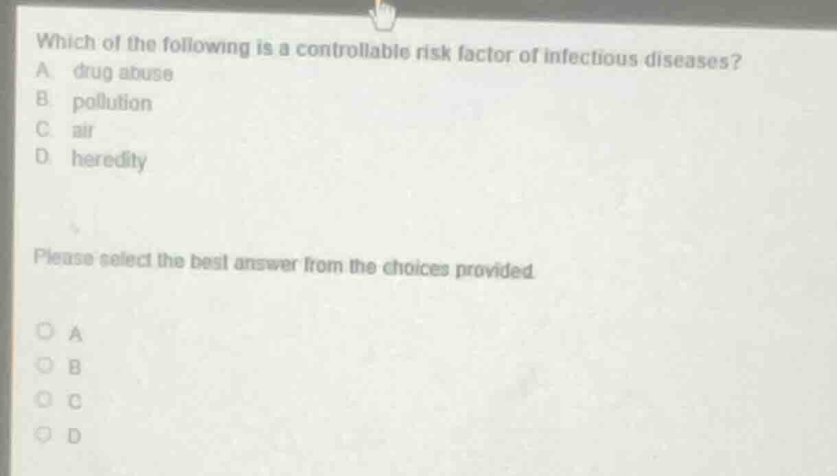 which of the following is a controllable risk factor of infectious dise…