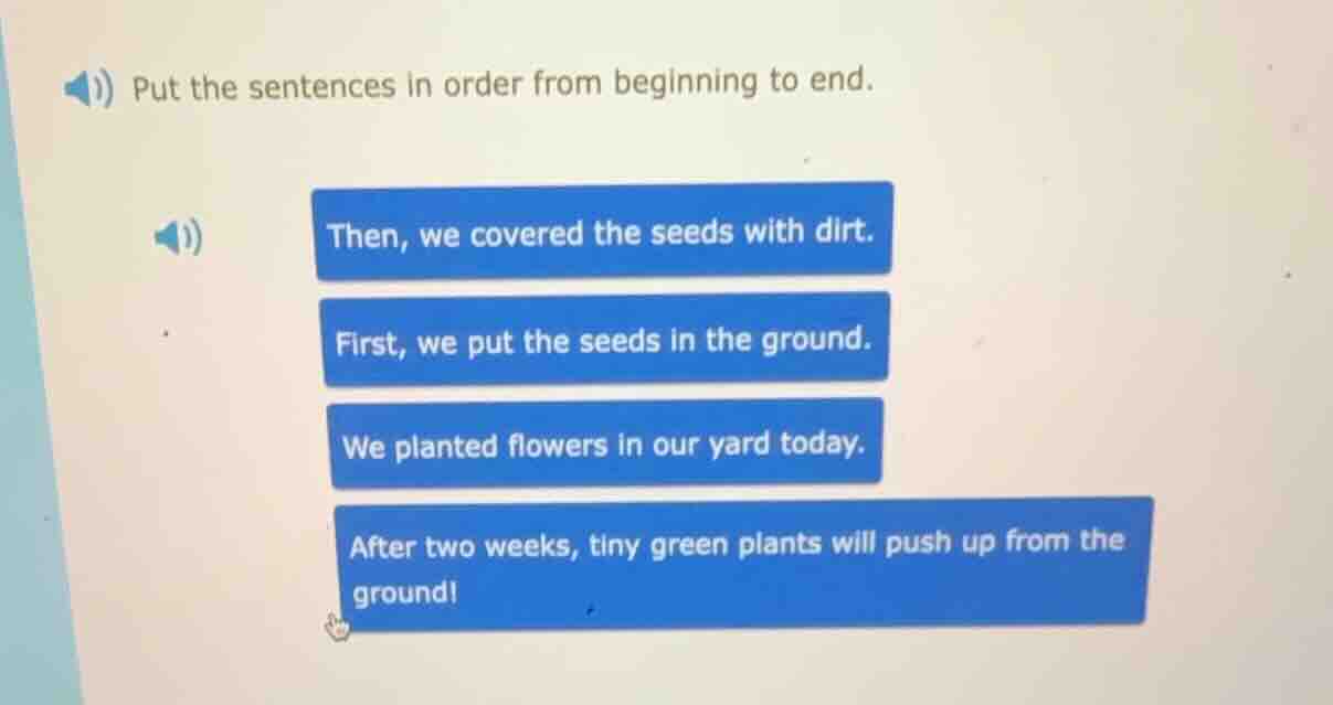 put the sentences in order from beginning to end. then, we covered the …