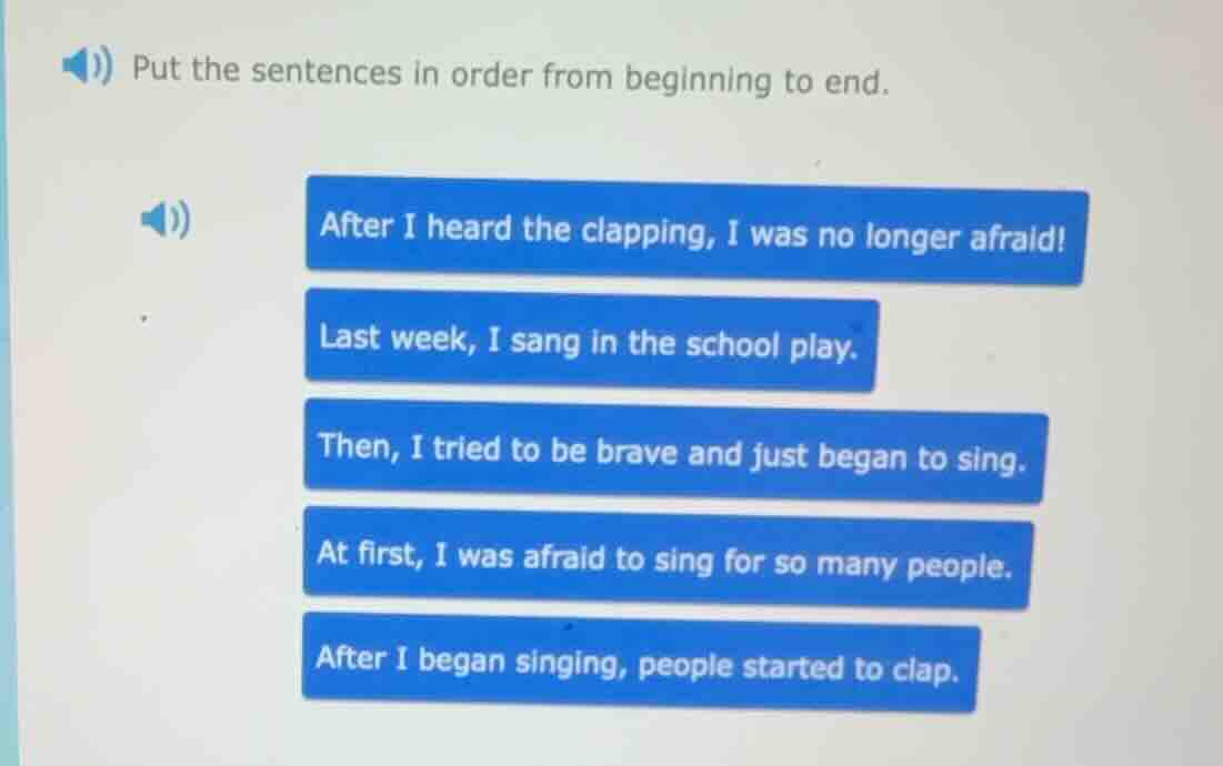 put the sentences in order from beginning to end. after i heard the cla…
