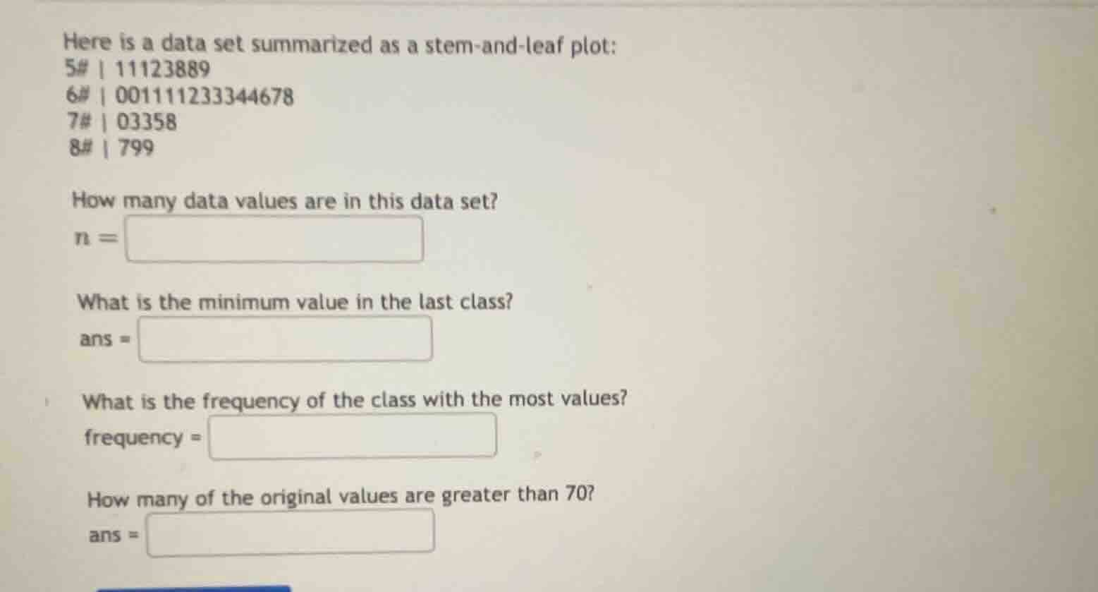 here is a data set summarized as a stem-and-leaf plot: 5# | 11123889 6#…