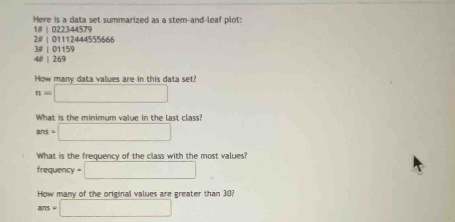 here is a data set summarized as a stem-and-leaf plot: 1# | 022344579 2…