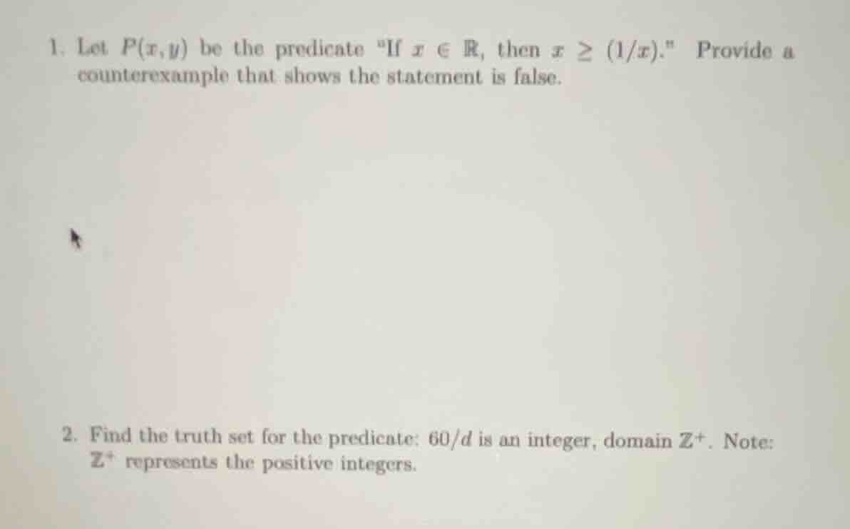 1. let ( p(x,y) ) be the predicate \if ( x in mathbb{r} ), then ( x geq…