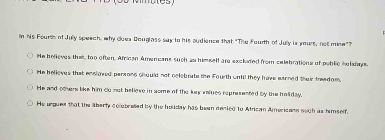 in his fourth of july speech, why does douglass say to his audience tha…