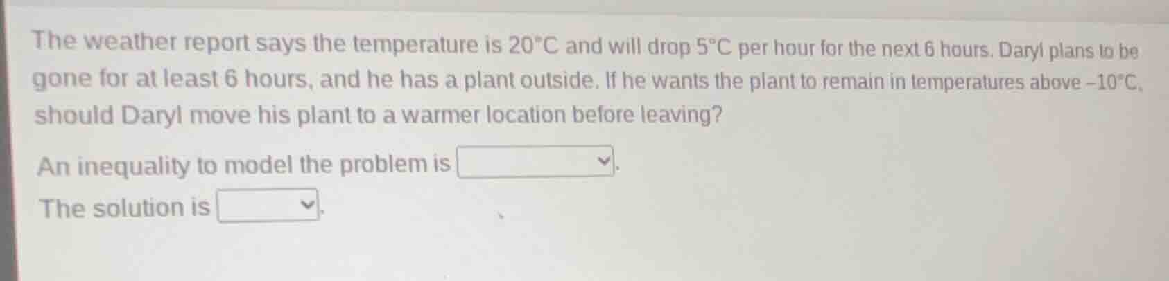 the weather report says the temperature is 20°c and will drop 5°c per h…