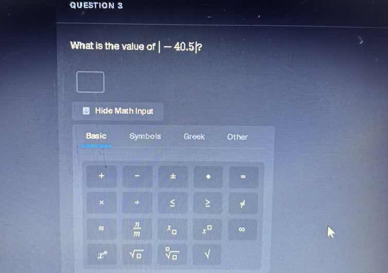 question 3 what is the value of | - 40.5|?