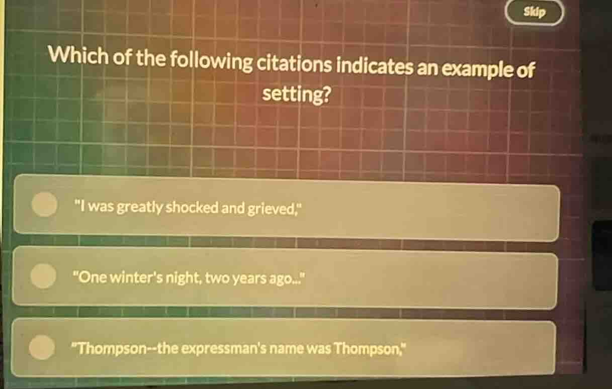 which of the following citations indicates an example of setting? \i wa…