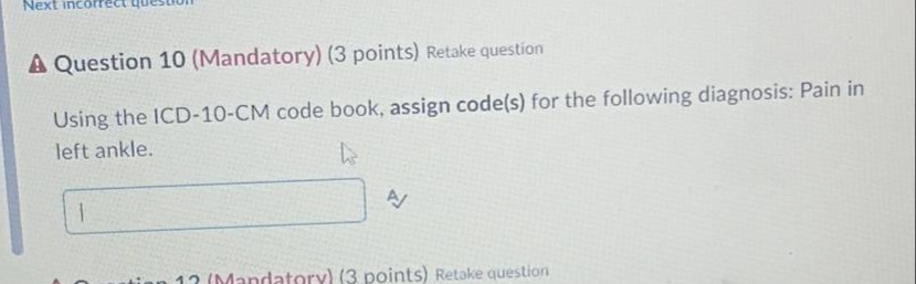 question 10 (mandatory) (3 points) retake question using the icd - 10 -…