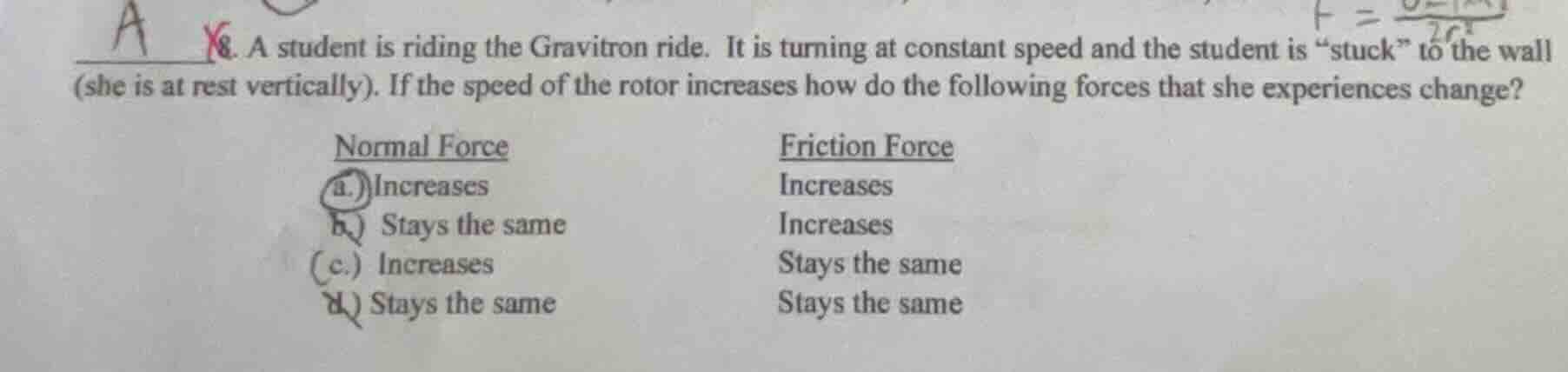 8. a student is riding the gravitron ride. it is turning at constant sp…
