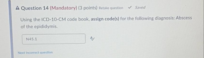 question 14 (mandatory) (3 points) retake question saved using the icd-…